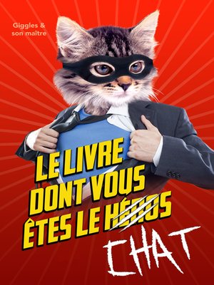 cover image of Le livre dont vous êtes le chat